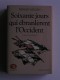 Jacques Benoist-Mechin - Soixante jours qui ébranlèrent l'Occident. 10 mai - 10 juillet 1940