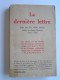 Collectif - La dernière lettre écrite par des soldats français tombés au champ d'honneur. 1914 - 1918