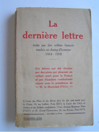 Collectif - La dernière lettre écrite par des soldats français tombés au champ d'honneur. 1914 - 1918