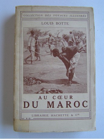 Louis Botte - Au coeur du Maroc