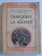Maréchal Joseph Joffre - Charleroi et la Marne