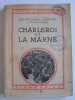 Maréchal Joseph Joffre - Charleroi et la Marne