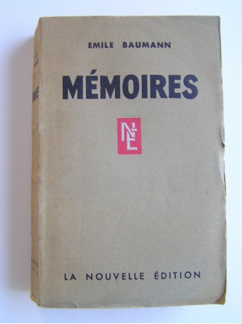 Emile Baumann - Mémoires
