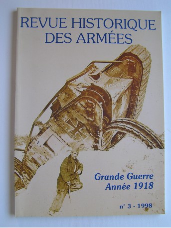 Collectif - Revue Historique des Armées. Grande Guerre. Année 1918.