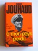 Général Edmond Jouhaud - Ô mon pays perdu. De Bou-Sfer à Tulle - Ô mon pays perdu. De Bou-Sfer à Tulle