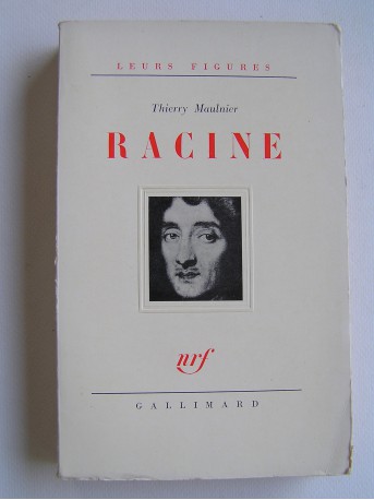 Thierry Maulnier - Racine