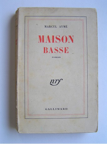 Marcel Aymé - Maison basse