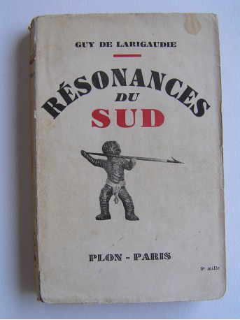 Guy de Larigaudie - Résonnances du sud