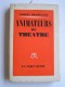Robert Brasillach - Amateurs de théâtre