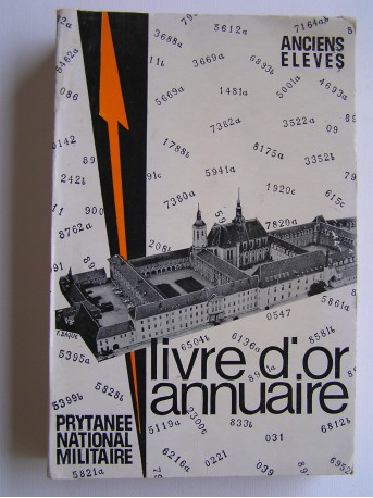 Anonyme - Prytanée National Militaire. Livre d'or & annuaire de l'Association des Anciens Elèves. 1966