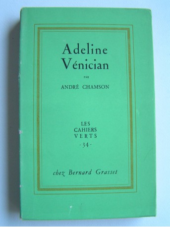 André Chamson - Adeline Vénician