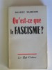 Maurice Bardèche - Qu'est-ce que le fascisme? - Qu'est-ce que le fascisme?