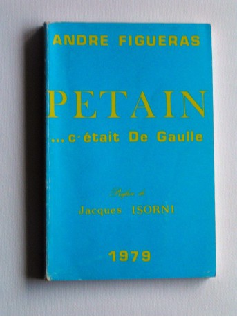 André Figueras - Pétain... C'était De Gaulle