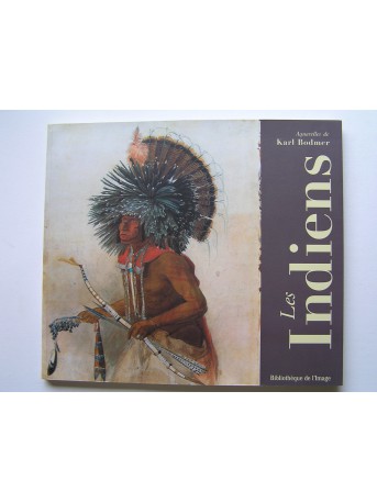 karl Bodmer - Les indiens