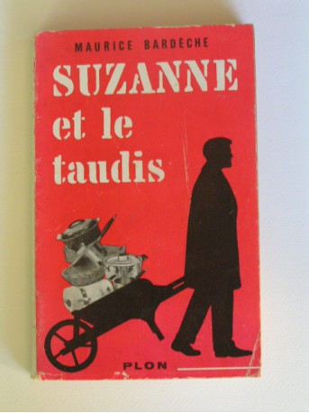 Maurice Bardèche - Suzanne et le taudis