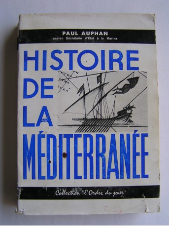 Amiral Paul Auphan - Histoire de la Méditérranée