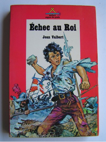 Jean Valbert - Echec au Roi