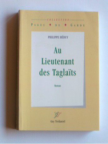 Philippe Héduy - Au lieutenant des Taglaït