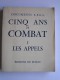 Collectif - Cinq ans de combat. tome 1. Les appels.