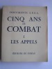 Collectif - Cinq ans de combat. tome 1. Les appels.