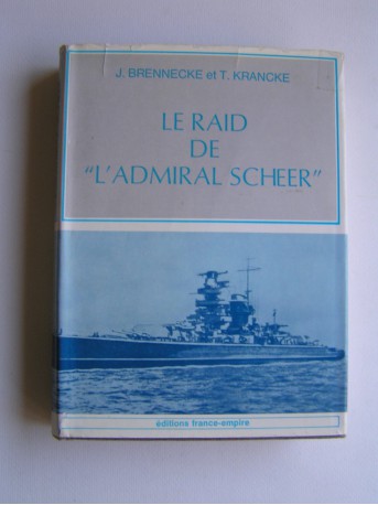 J. Brennecke et T. Krancke - Le raid de "L'Admiral Scheer"