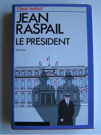 Jean Raspail - Le président