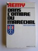 Colonel Rémy - Dans l'ombre du Maréchal. Rencontres