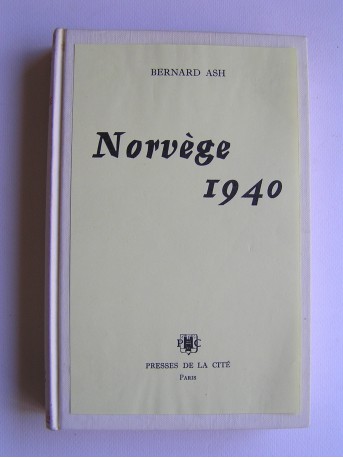 Bernard Ash - Norvège 1940