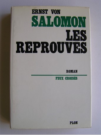 Ernst Von Salomon - Les réprouvés