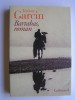 Jérôme Garcin - Bartabas, roman