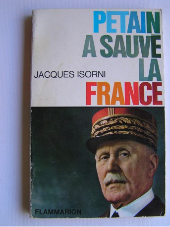 Maître Jacques Isorni - Pétain a sauvé la France