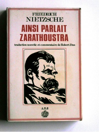 Friedrich Nietzsche - Ainsi parlait Zaratoustra