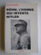 Jean Mabire - Röhm, l'homme qui inventa Hitler