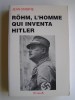 Jean Mabire - Röhm, l'homme qui inventa Hitler