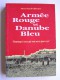 Pierre Picard-Gilbertier - Armée rouge et Danube bleu. "Hommage à ceux qui sont morts pour rien."