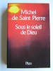 Michel de Saint-Pierre - Sous le soleil de Dieu