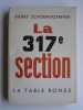 Pierre Schoendoerffer - La 317e section