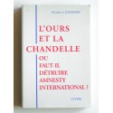 Nicolaï A. Davidoff - L'ours et la chandelle. Ou faut-il détruire Amnesty international?