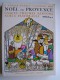 G. Arnaud d'Agnel et Léopold Dor - Noël en Provence. Usages, crèches, santons, Noëls, pastorales