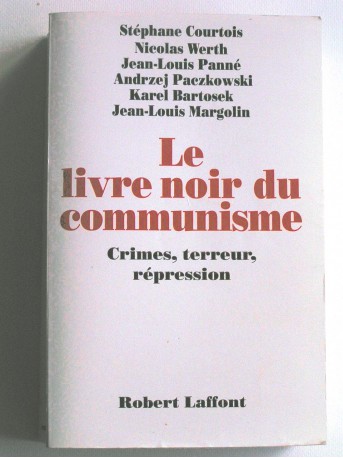 Collectif - le livre noir du communisme. Crimes, terreur, répression