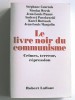 Collectif - Le livre noir du communisme. Crimes, terreur, répression - le livre noir du communisme. Crimes, terreur, répression