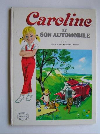 Pierre Probst - Caroline et son automobile