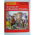 Pierre Probst - La vie privée des Hommes. Au temps de la Révolution française