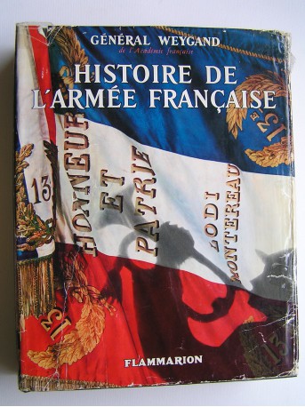 Général Maxime Weygand - Histoire de l'Armée française