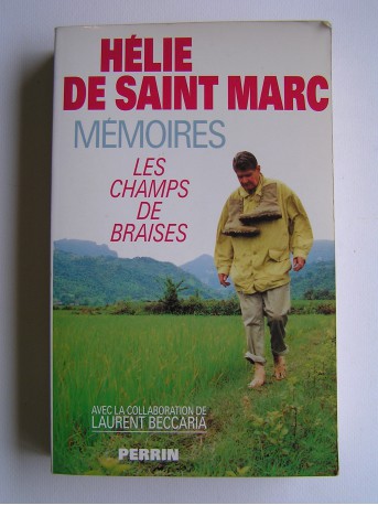Hélie de Saint-Marc - Les champs de braises. Mémoires