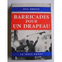 Paul Ribeaud - Barricades pour un drapeau. Alger 24 janvier 1960