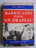 Paul Ribeaud - Barricades pour un drapeau. Alger 24 janvier 1960