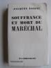 Maître Jacques Isorni - Souffrance et mort du Maréchal