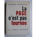 Jacques Soustelle - La page n'est pas tournée