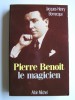 Pierre Benoit. Le magicien
